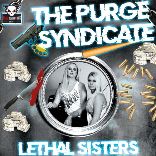 Lethal Sisters - The Purge Syndicate warm-up mix
