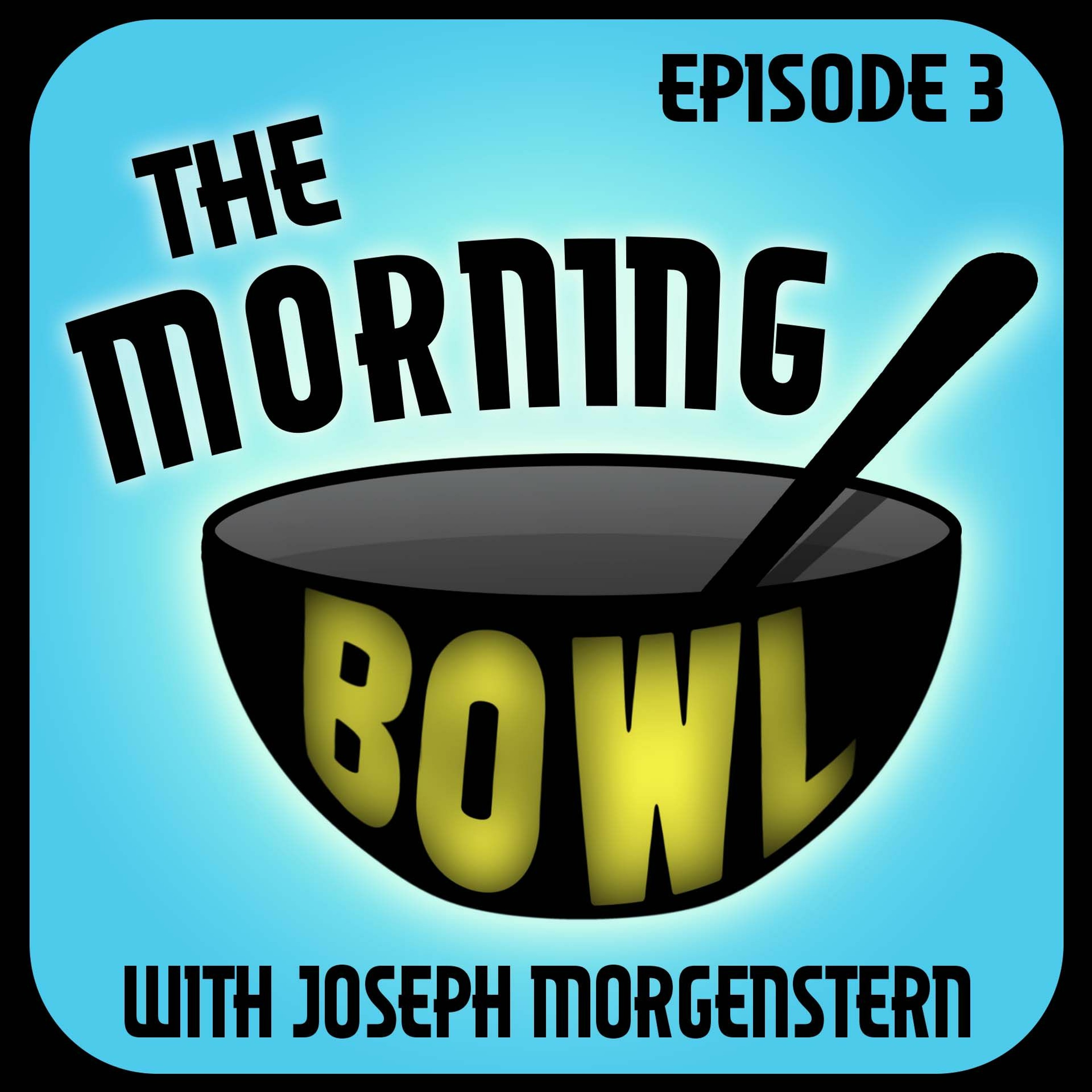 The Morning Bowl S1E3 - Hot Milk? (Ft. Connor Moore) episode artwork