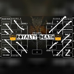 Die TsM Die (Royalty death)- ROUND 3