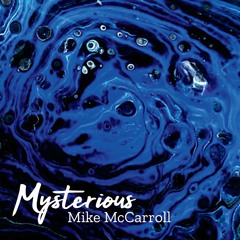 Mike McCarroll - Mysterious