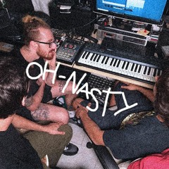 Oh - Nasty ft. Kuranes & Blkldg