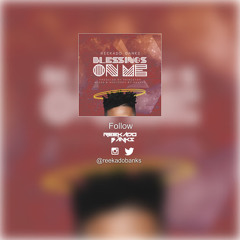 Reekado Banks - Blessings On Me