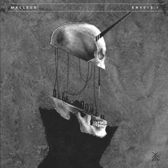 ENV013.1 - MALLEUS [OUT NOW]