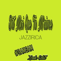 Dis Moi Que Tu M'aime Zouk Edit