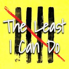 The Least I Can Do