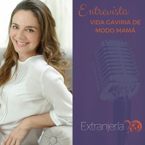 Entrevista a VIDA GAVIRIA de MODOMAMA