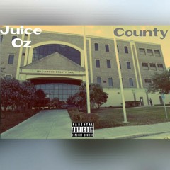 Juice - County (Feat. Oz)