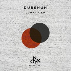 Dubshun - Darkmatter - ONX009