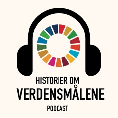 Stream Historier om Verdensmålene | Listen to Historier om Verdensmålene  playlist online for free on SoundCloud