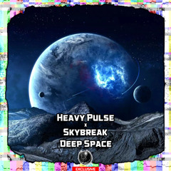 Heavy Pulse & Skybreak - Deep Space [Shadow Phoenix Exclusive]