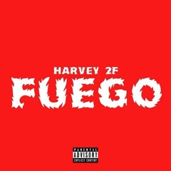 FUEGO (PROD. BY EVIL)