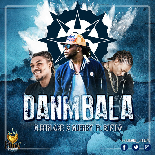 Danmbala - G-Berlake X Guerby Ft. Boz La (Vivo Beatz Studio Records).mp3