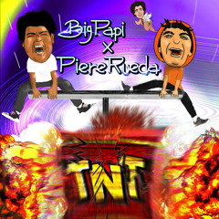BIGPAPI x Piere Rueda - T.N.T (Vídeo clip en descripción)