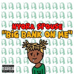 Big Bank On Me