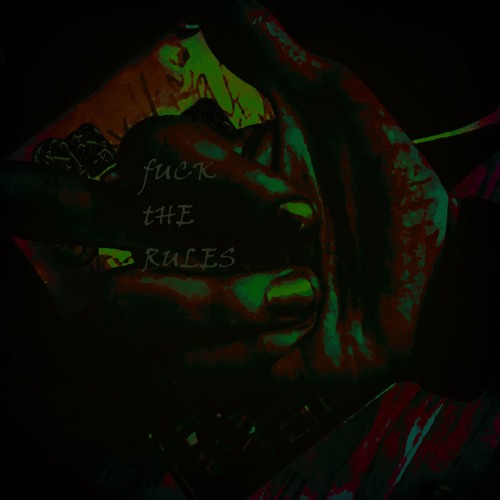 F#ck The Rules (Reupload)