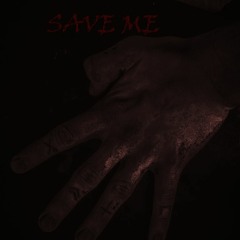 Save Me (Reupload)