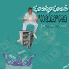 44 bars pt.2 (Prod.By TeeGee) IG: @LuckyLeekSNL