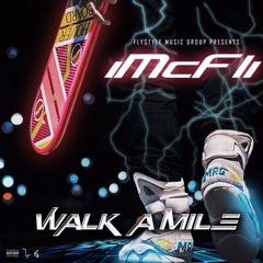 iMcFli - WALK A MILE