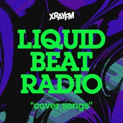 Liquid Beat Radio 09/28/18 w/ HOT16 (Cover Songs)