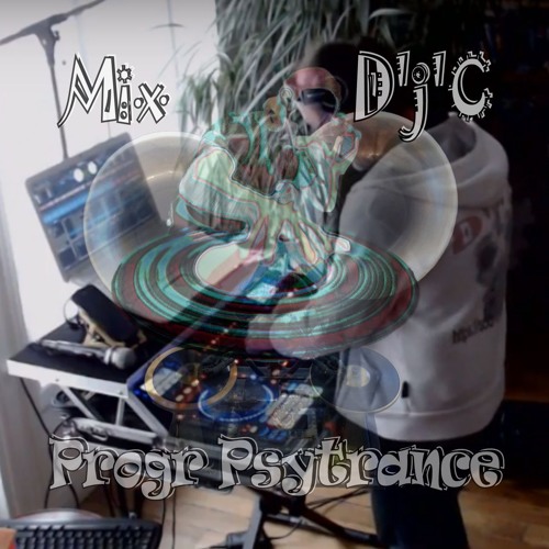 Mix D'j'C - Progr - Psytrance - (30 09 2018 17h32) 137-141bpm (T T R 29 09 2018) Wav