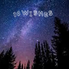 10 Wishes