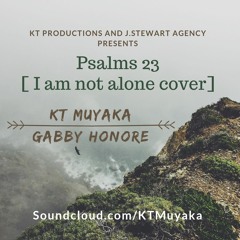 Psalms 23 (I am not alone)