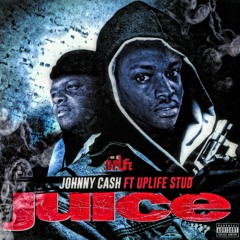 Johnny Cash Feat. Uplife Stud- Juice