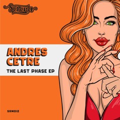 Andres Cetre - The Last Phase ( Original Mix )SRM 012