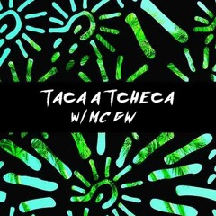 Taca a Tcheca w/ MC GW