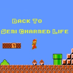 Back To Semi-Charmed Life feat. ATG & Sunny Jim