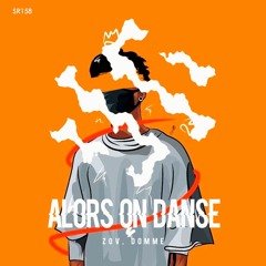 ZOV, DOMME - Alors On Danse