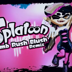 SayMaxWell - Splatoon - Bomb Rush Blush [Remix] Ft. MiatriSs