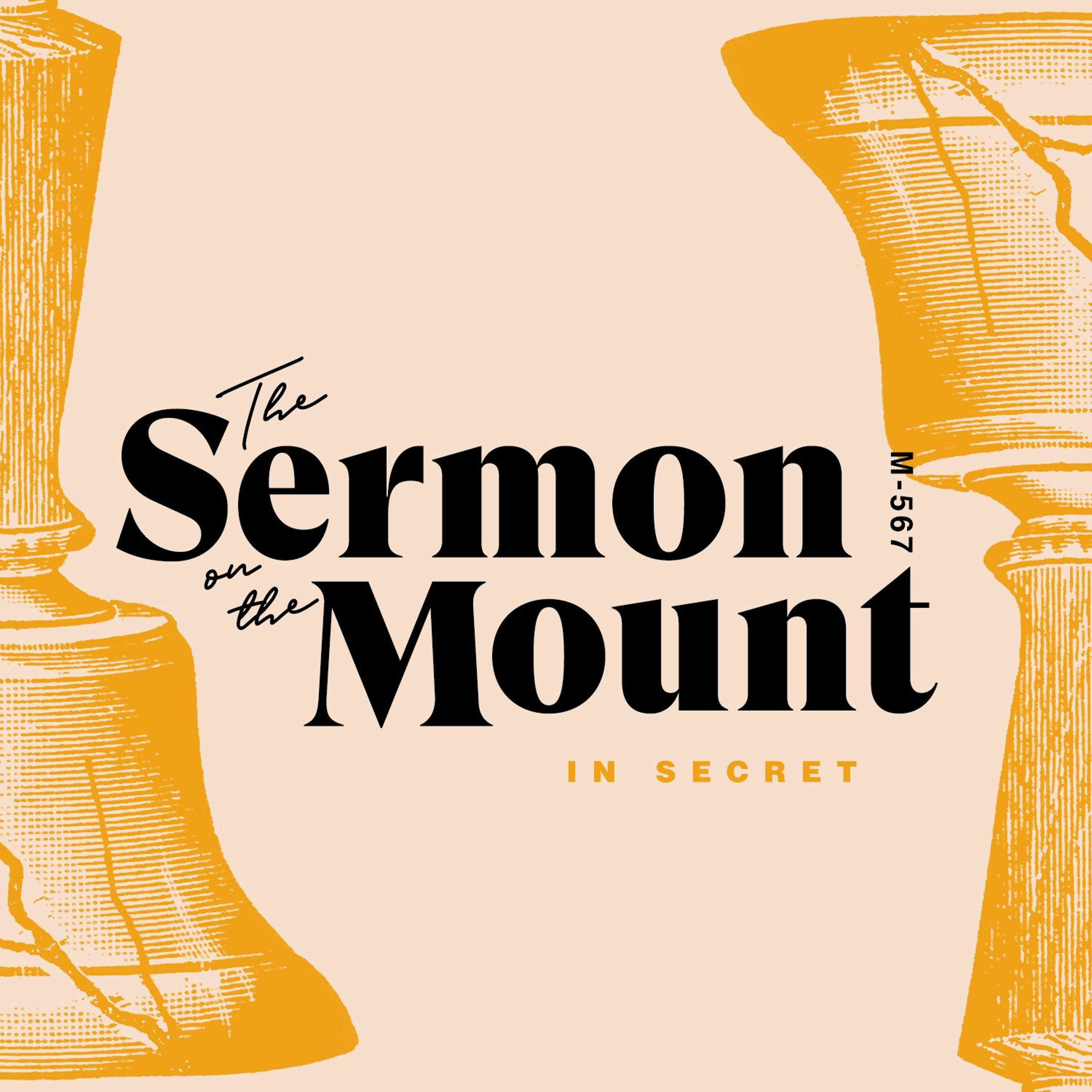 The Sermon On The Mount: In Secret