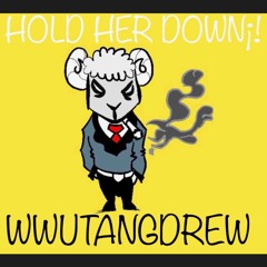 HOLD HER DOWN! PROD: Yung_Tago, Tntxd
