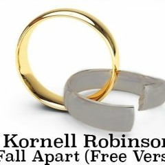 Kornell Redd - Fall Apart (FREE Verse)