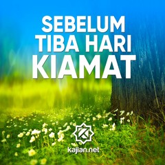 Ceramah Agama: Sebelum Tiba Hari Penyesalan - Ustadz Dr. Muhammad Arifin Badri, MA.