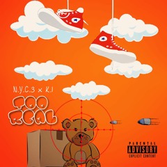N.Y.C.3 x K.I. - Too Real