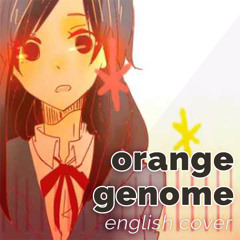 Orange Genome (English Cover)