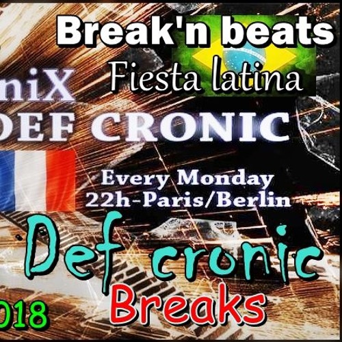 Break'n Beatz Def Cronic 2018 Mix Session Exclus