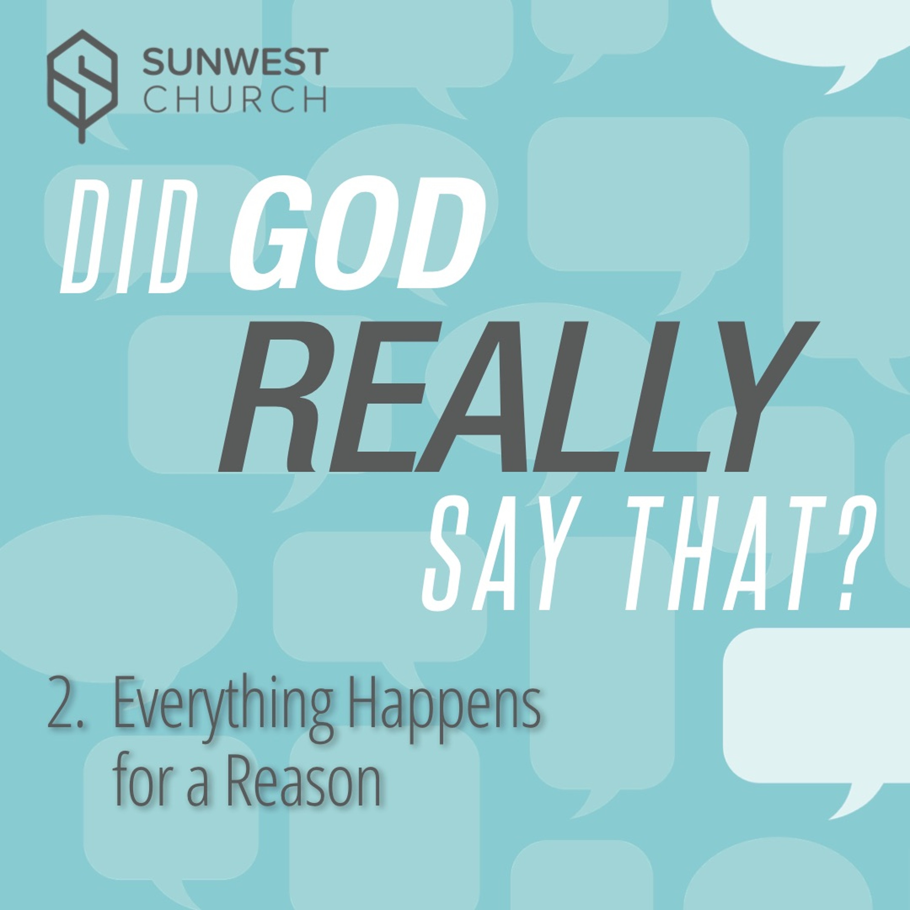 2018-09-30 Did God Really Say That? - Part 2: Everything Happens for a Reason, Matt Dyck episode artwork