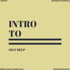Intro to Self Help (Prod. by Unicorn Waves)