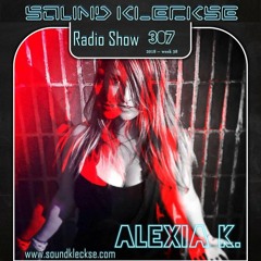 Sound Kleckse Radio Show 0307 - Alexia K. - 2018 week 38