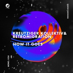 Kreutziger Kollektiv & Retromigration - 7up (Original Mix) Preview