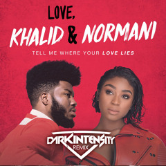 Khalid ft Normani - Love Lies (Dark Intensity Remix)
