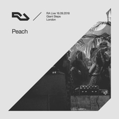 RA Live - 27.08.18 - Peach at Giant Steps