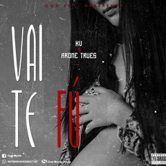 Arone Trues Feat KV - Vai Te Fu
