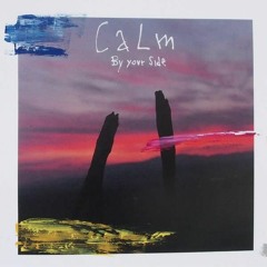 Calm -  Space Is My Place