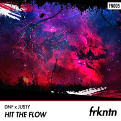 DNF x Justy - Hit The Flow