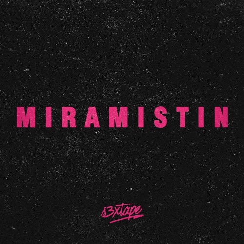 S3xtape - MIRAMISTIN