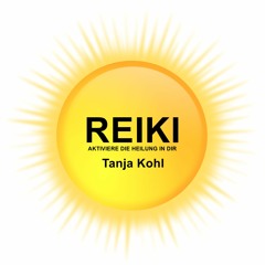 Tanja Kohl Reiki Podcast Folge 002